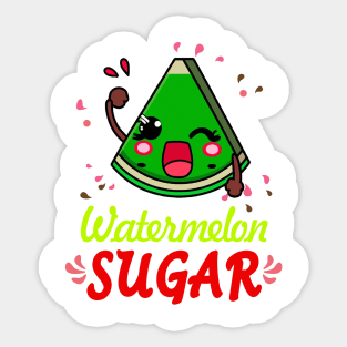 Watermelon Sugar Sticker